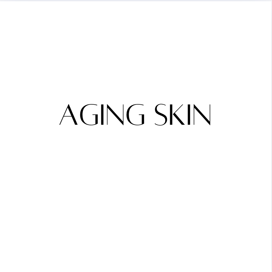 Aging Skin