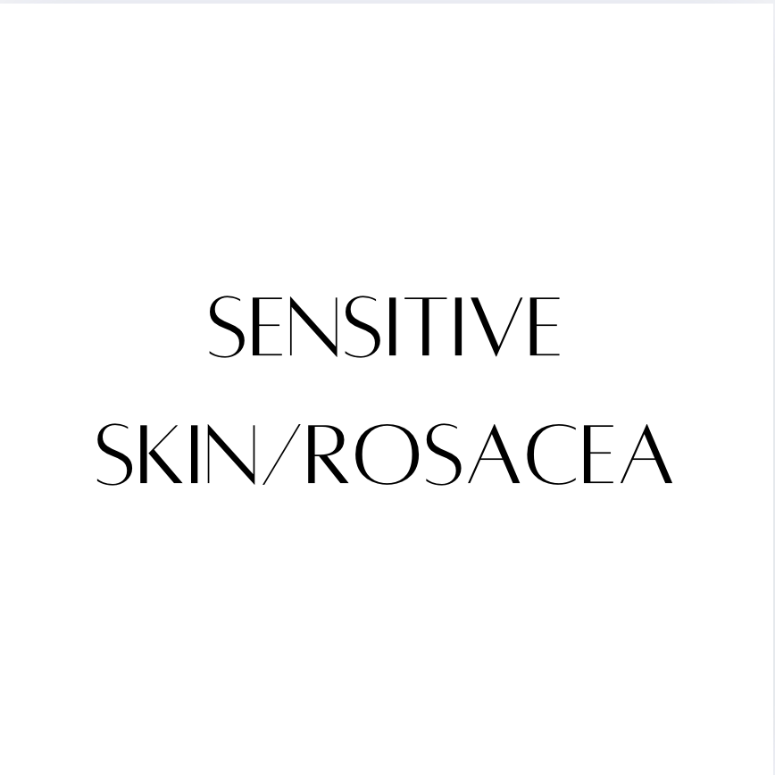 Sensitive/Rosacea Skin